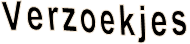 Verzoekjes