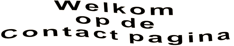 Welkom  op de Contact pagina
